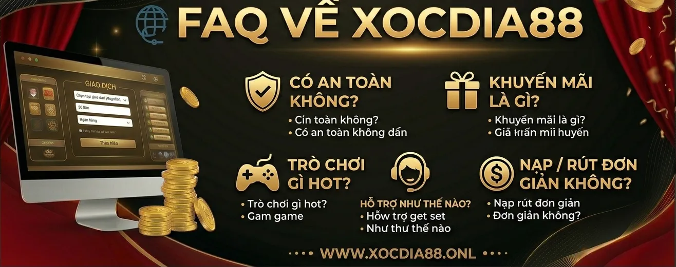 FAQ về Xocdia88